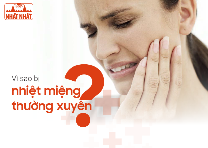 nhiệt miệng thường xuyên