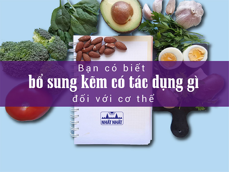 bổ sung kẽm có tác dụng gì