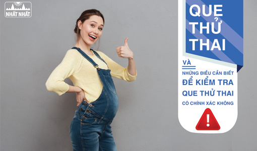 que thử thai có chính xác hay không