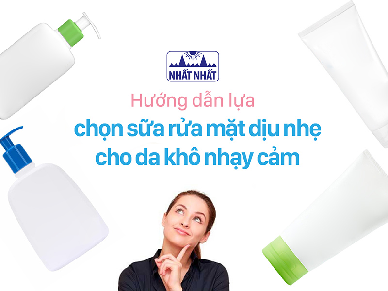 sữa rửa mặt dịu nhẹ cho da khô