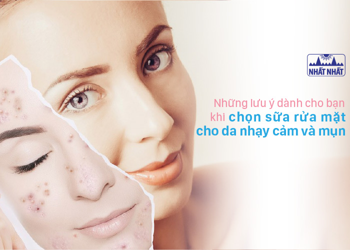 sữa rửa mặt cho da nhạy cảm và mụn