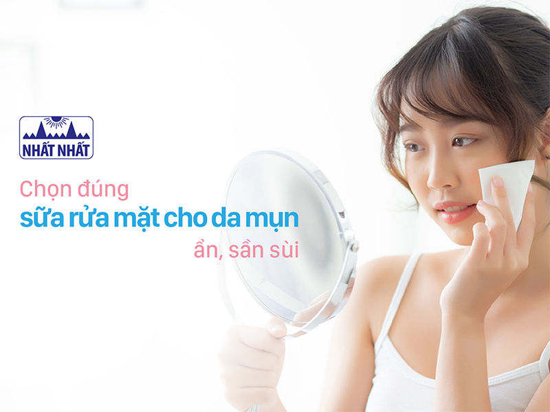 sữa rửa mặt cho da mụn ẩn