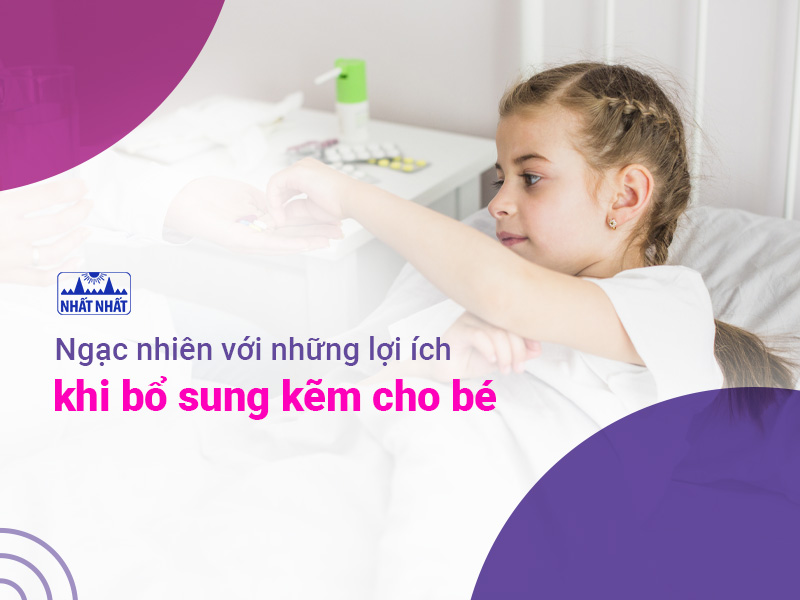 Ngạc nhiên với những lợi ích khi bổ sung kẽm cho bé