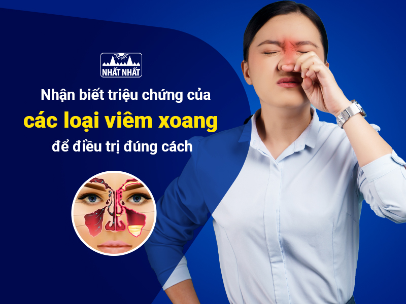 Tìm hiểu các triệu chứng của từng loại viêm xoang