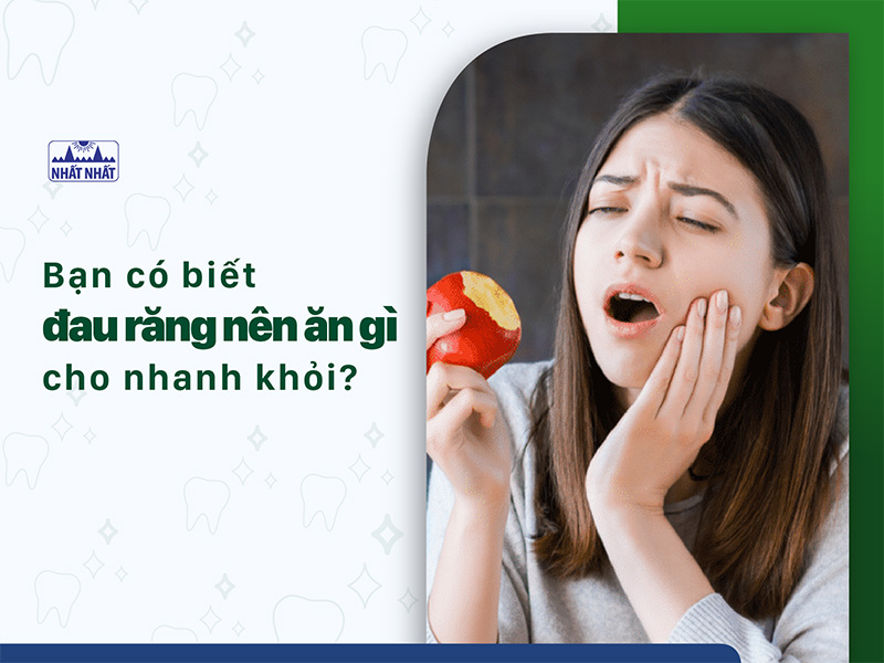 đau răng nên ăn gì