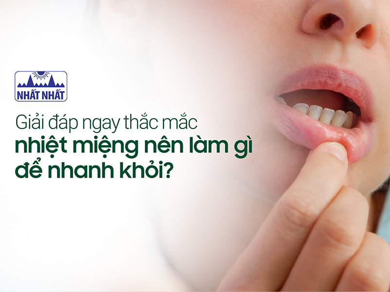 nhiệt miệng nên làm gì