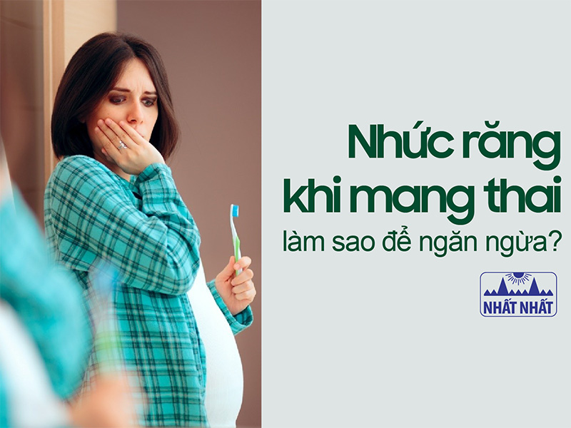 nhức răng khi mang thai