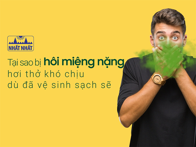bị hôi miệng nặng