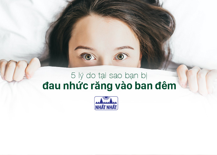 đau nhức răng vào ban đêm