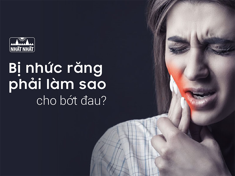 Nhức răng phải làm sao