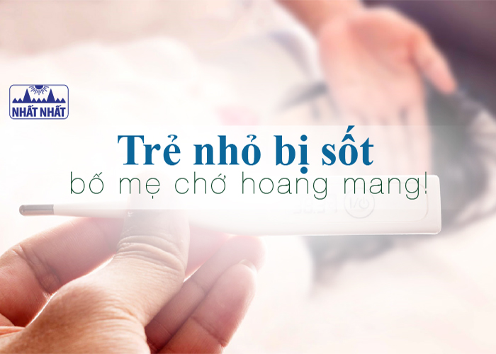 trẻ em bị sốt phải làm sao