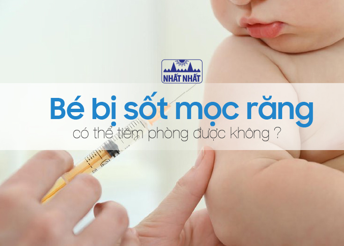 Bé bị sốt mọc răng