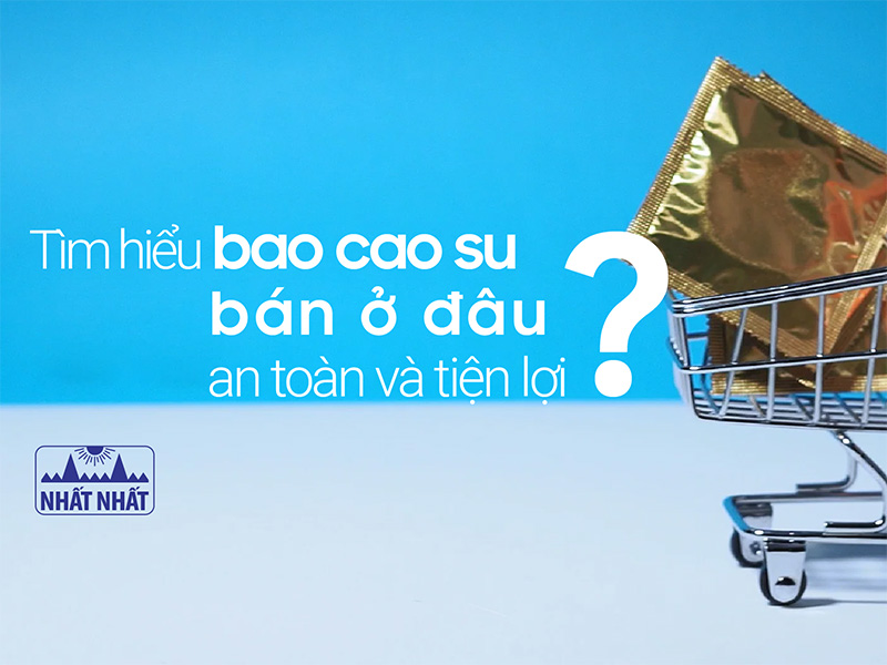 bao cao su bán ở đâu