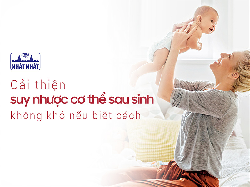 suy nhược cơ thể sau sinh