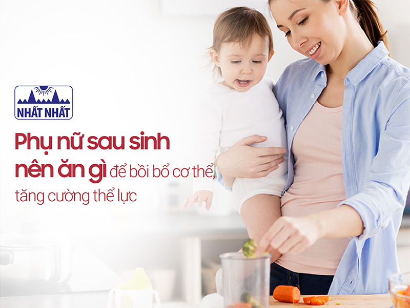 sau sinh nên ăn gì