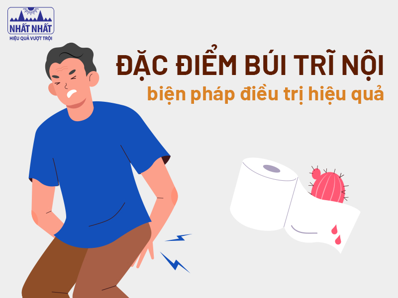 Tìm hiểu biện pháp điều trị búi trĩ nội hiệu quả