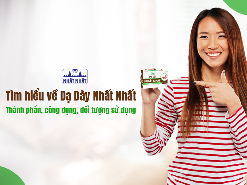 Tìm hiểu các thông tin về Dạ Dày Nhất Nhất