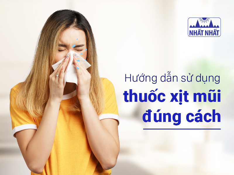 Tìm hiểu cách sử dụng thuốc xịt mũi
