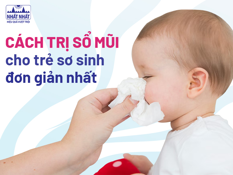 Tìm hiểu cách trị sổ mũi cho trẻ tại nhà