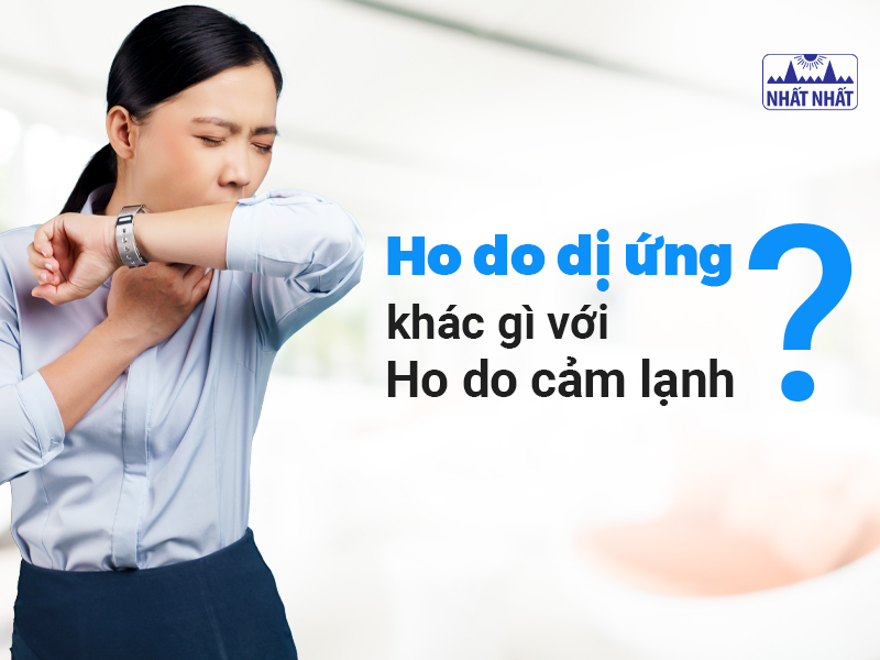 Tìm hiểu nguyên nhân và cách điều trị ho do dị ứng