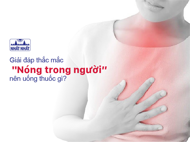 nóng trong người nên uống thuốc gì