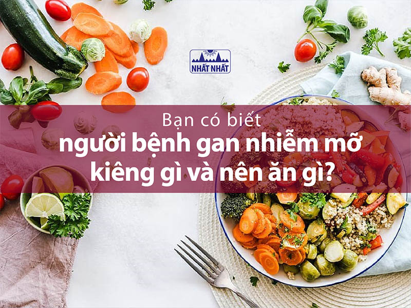 gan nhiễm mỡ kiêng gì