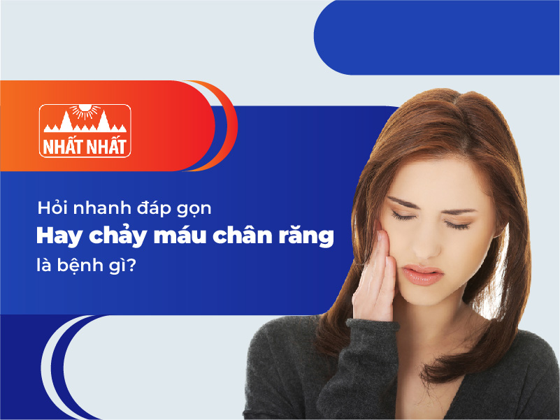 hay chảy máu chân răng là bệnh gì