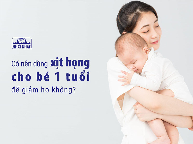 xịt họng cho bé 1 tuổi