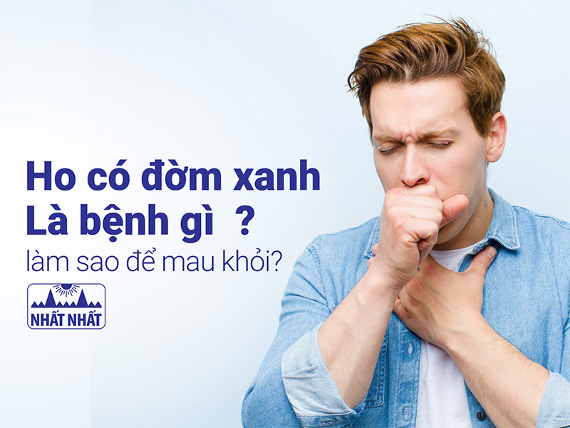 ho có đờm xanh