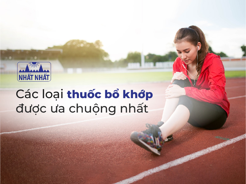 các loại thuốc bổ khớp