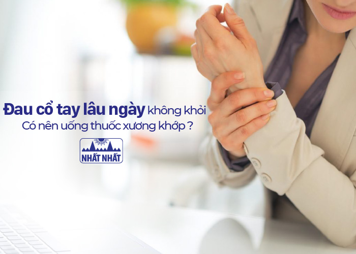 đau cổ tay lâu ngày không khỏi