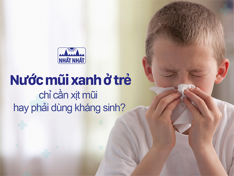 nước mũi xanh ở trẻ