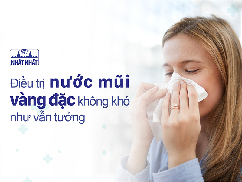 nước mũi vàng đặc
